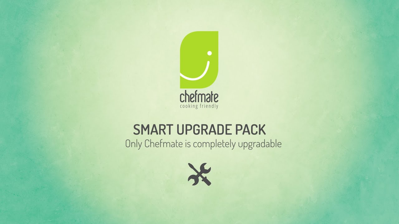 CHEFMATE- SMART UPGRADE PACK