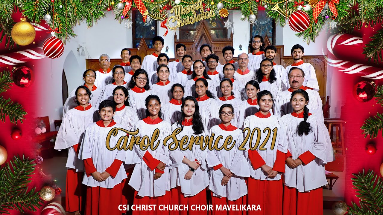 CSI Christ Church Mavelikara Carol Service 2021
