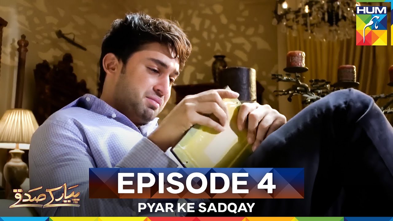 Pyar Ke Sadqay Episode 4