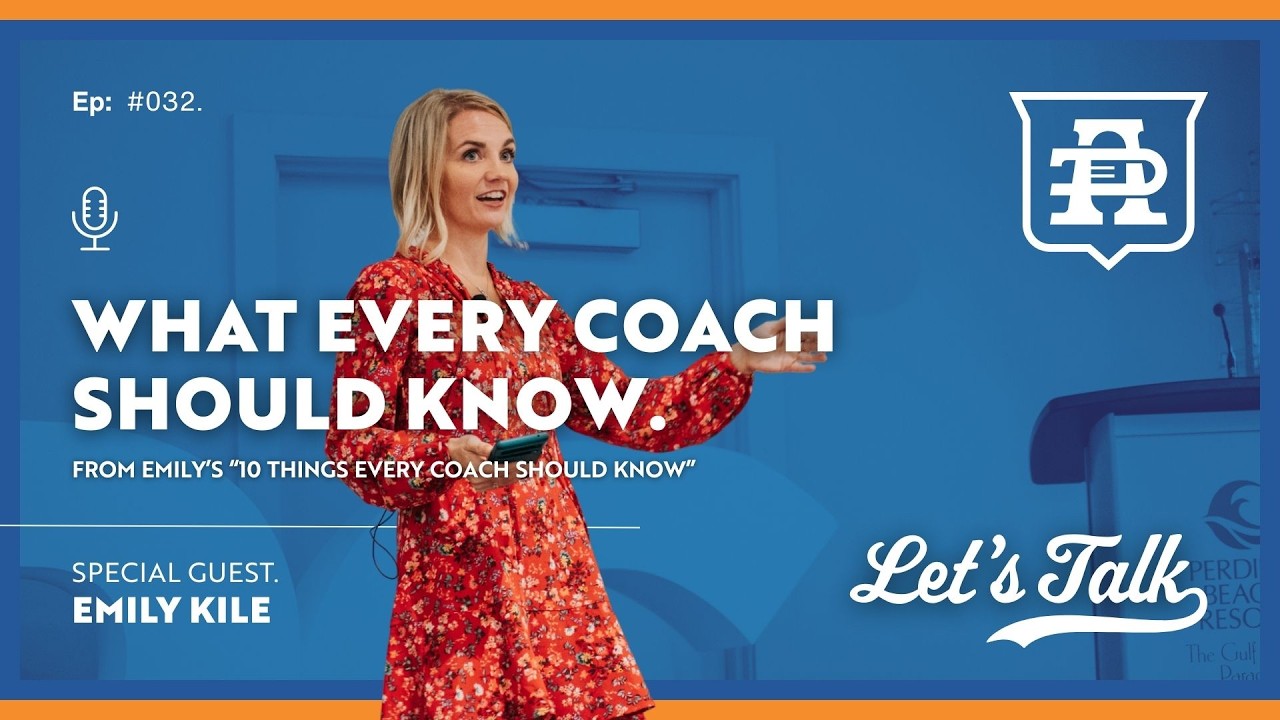 What Every Coach Should Know | Emily Kile
