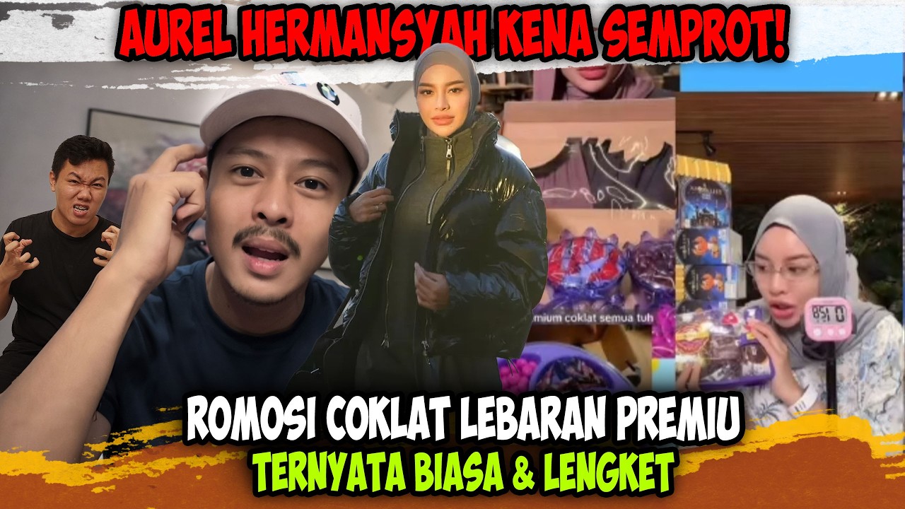 Aurel Hermansyah Tuai Kritik Ganas❗❗ Review Coklat Premium Lebaran Disebut Overclaim Bohong?