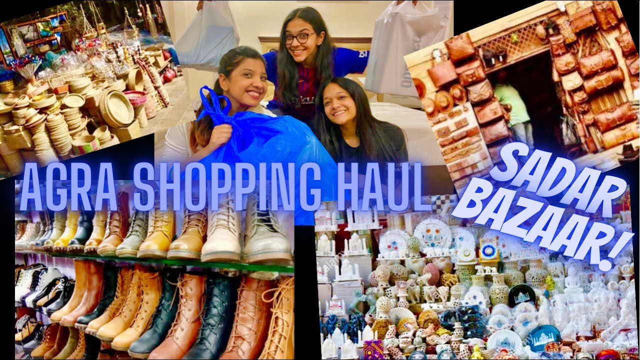 Agra shopping haul!! Things to buy from Agra, Sadar bazar! Sadar bazar is a must!#sadarbazaarhaul