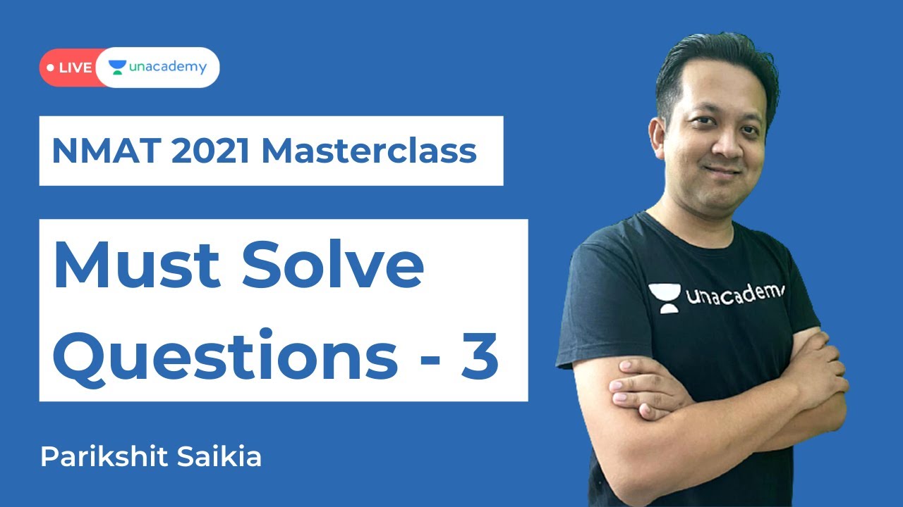 NMAT 2021 exam Preparations | Must Solve Questions| EP 03 | Parikshit Saikia
