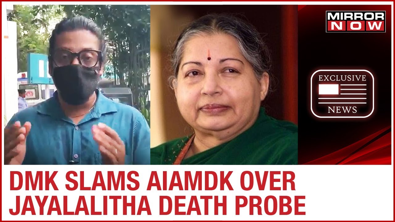 DMK takes a jibe at AIAMDK using Jayalalitha death probe