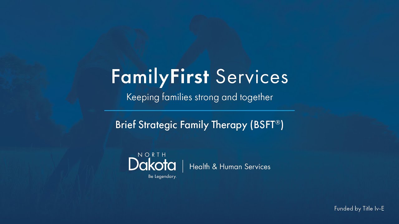 FamilyFirst Provider Series - Brief Strategic Family Therapy (BSFT&reg;) Program