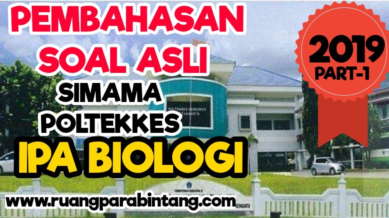 Bahas Soal Biologi Prediksi Soal SIMAMA POLTEKKES 2021: Soal Asli IPA Sipenmaru Poltekkes 2019
