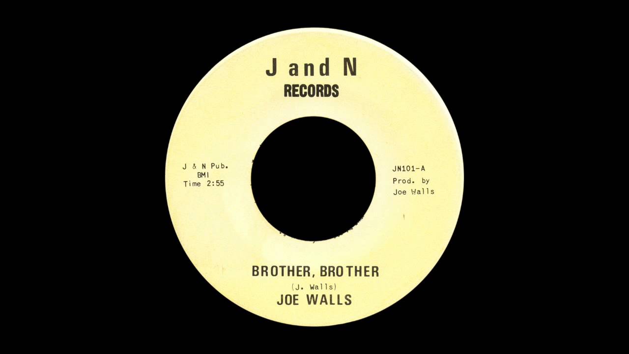 Joe Walls - Brother, Brother