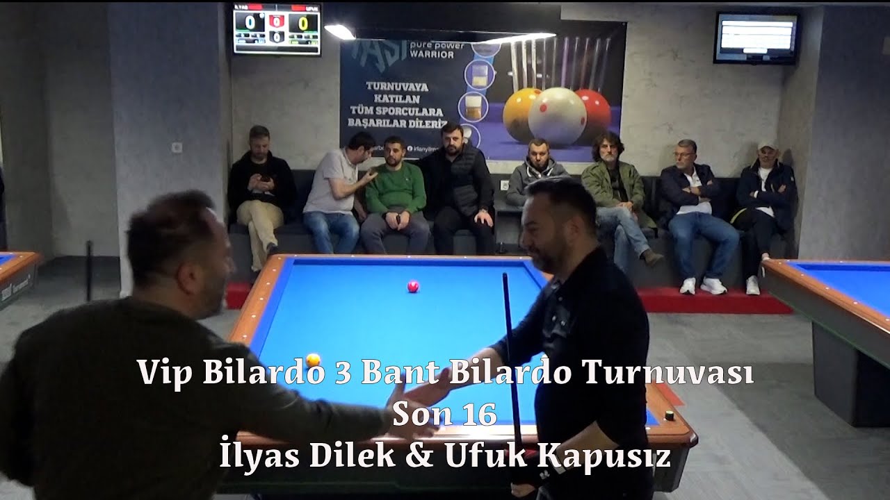 İlyas Dilek & Ufuk Kapusız (Vip Clup Bilardo Turnuvası Son 16)