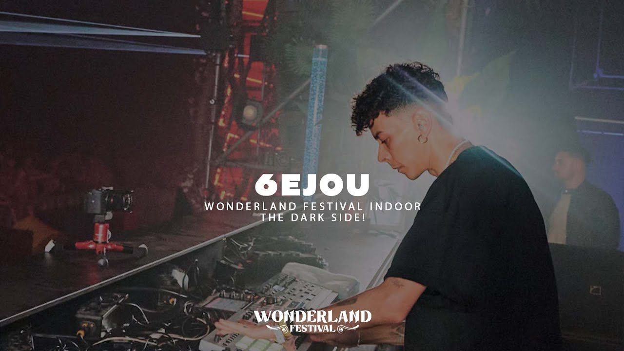 6EJOU @ Wonderland Festival Indoor - The Dark Side