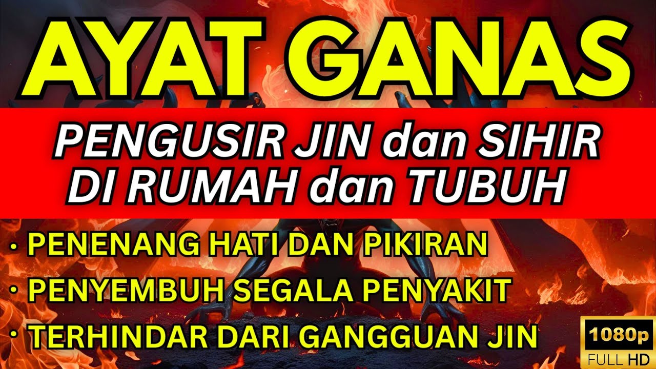 RUQYAH PENGUSIR JIN DAN SETAN PALING TEPAT UNTUK MALAM JUMAT