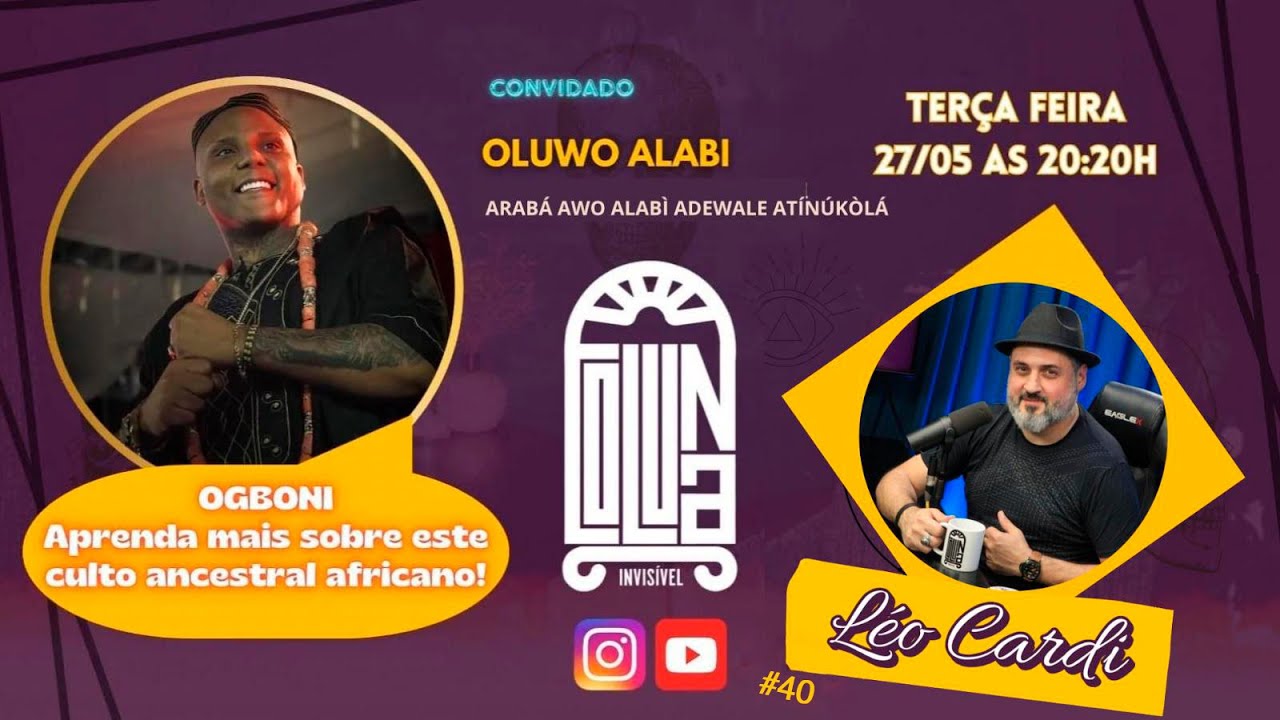 Ogboni: Os Mistérios do Culto Ancestral Africano | Com Oluwo Alabi | Coluna Invisível Podcast #40