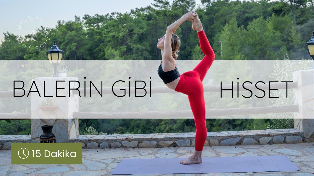 Balerin Gibi Hisset | yoga + | Alara Erdem