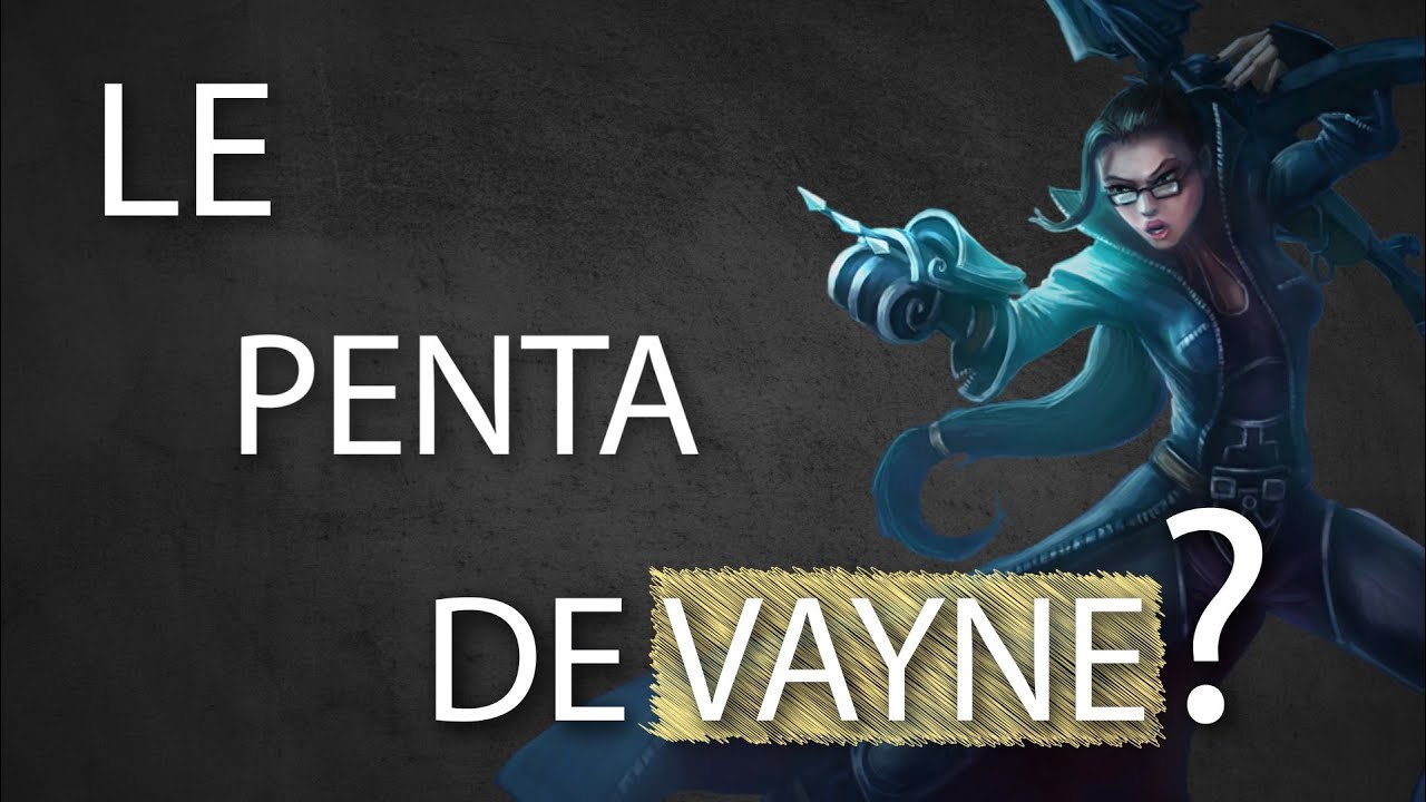 #100 Le penta de Vayne - Avez-vous déjà vu ..? Saison 2 AVDV FR