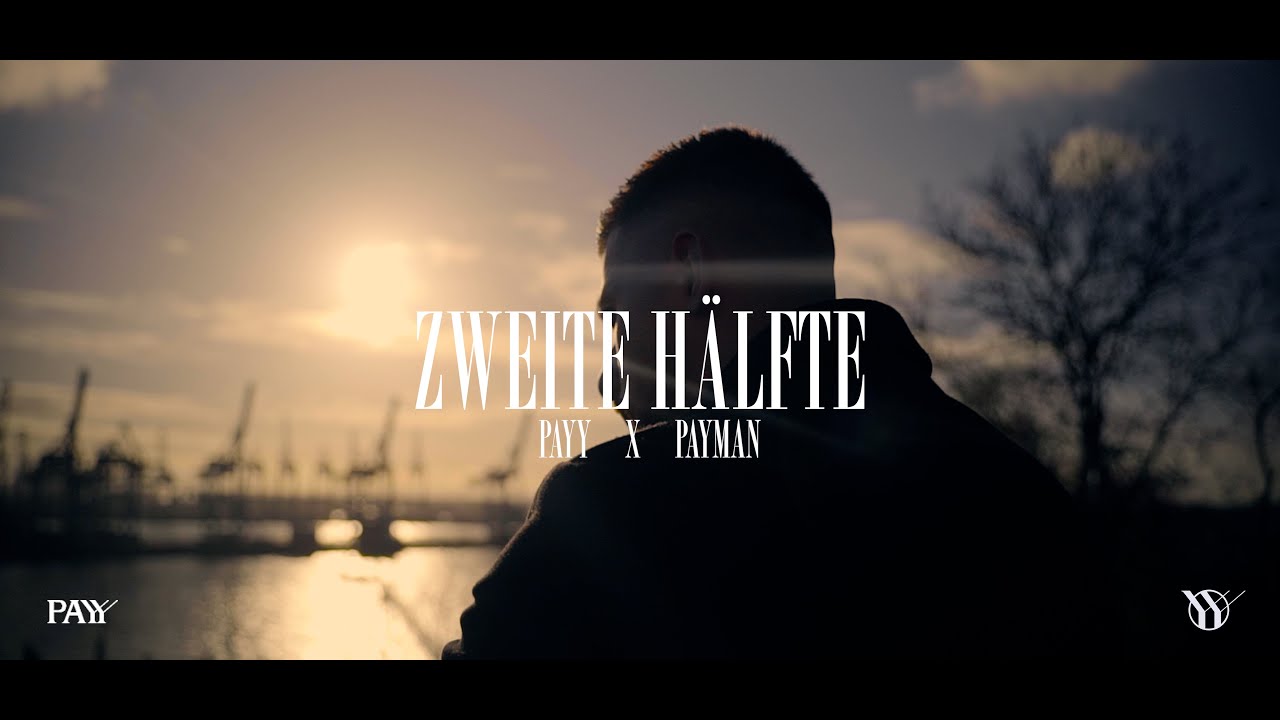 PAYY x PAYMAN - Zweite H&auml;lfte [ Official Video ] ( prod. by Alican Yilmaz & Payman )