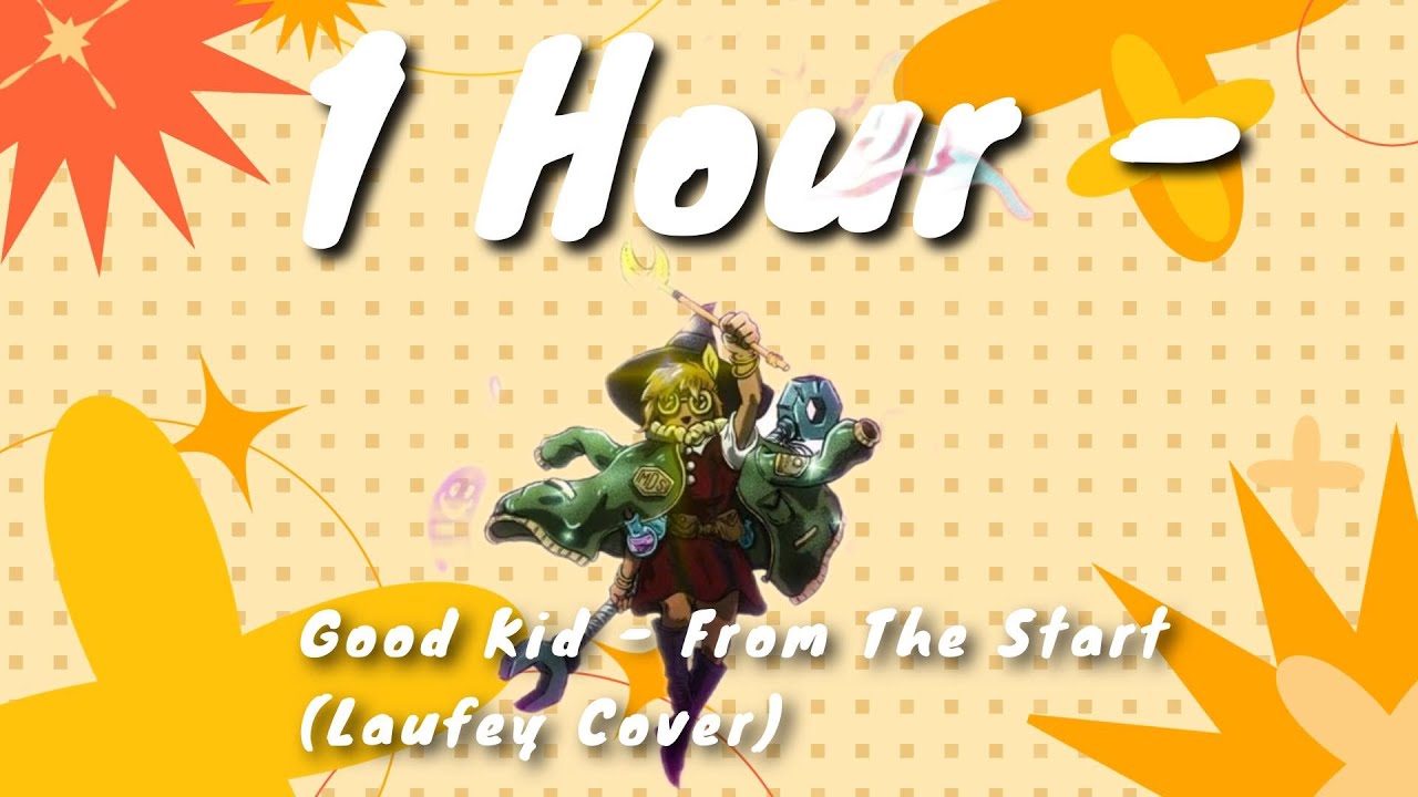 1 Hour  -  Laufey - From The Start (Good Kid Cover)