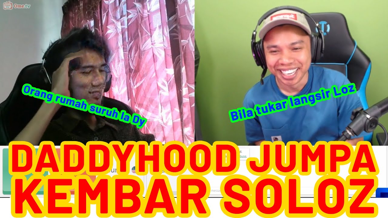 DADDYHOOD JUMPA KEMBAR SOLOZ , AWIE , ZYNN DI OMETV