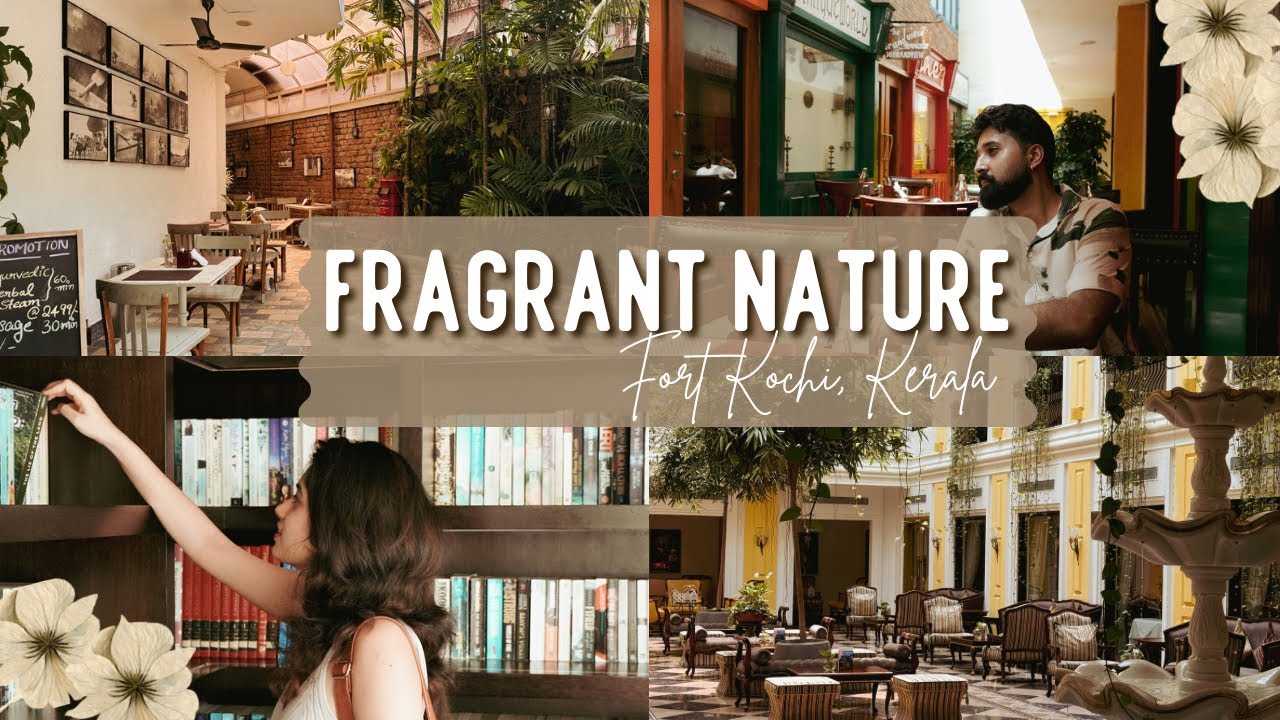 Inside Fragrant Nature | Fort Kochi’s Elegant Heritage Stay | 4K Cinematic