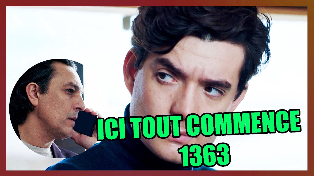 📺 Épisode 1363 – ICI TOUT COMMENCE | Ferdinand appela fils père, Étienne, à l'aide !