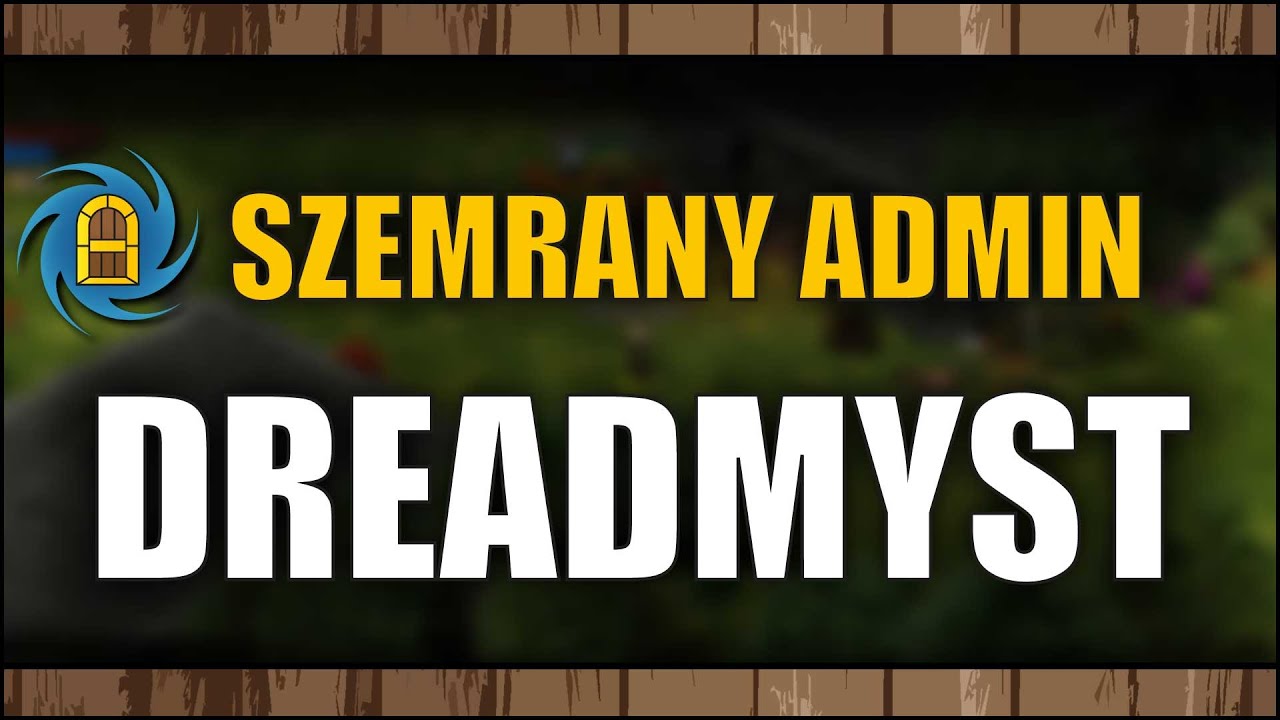 Dreadmyst MMORPG - Drama - Admin is lying?
