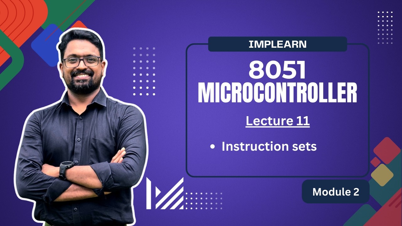 Instruction sets in 8051 | Microcontroller | IMPLearn | Lecture 11