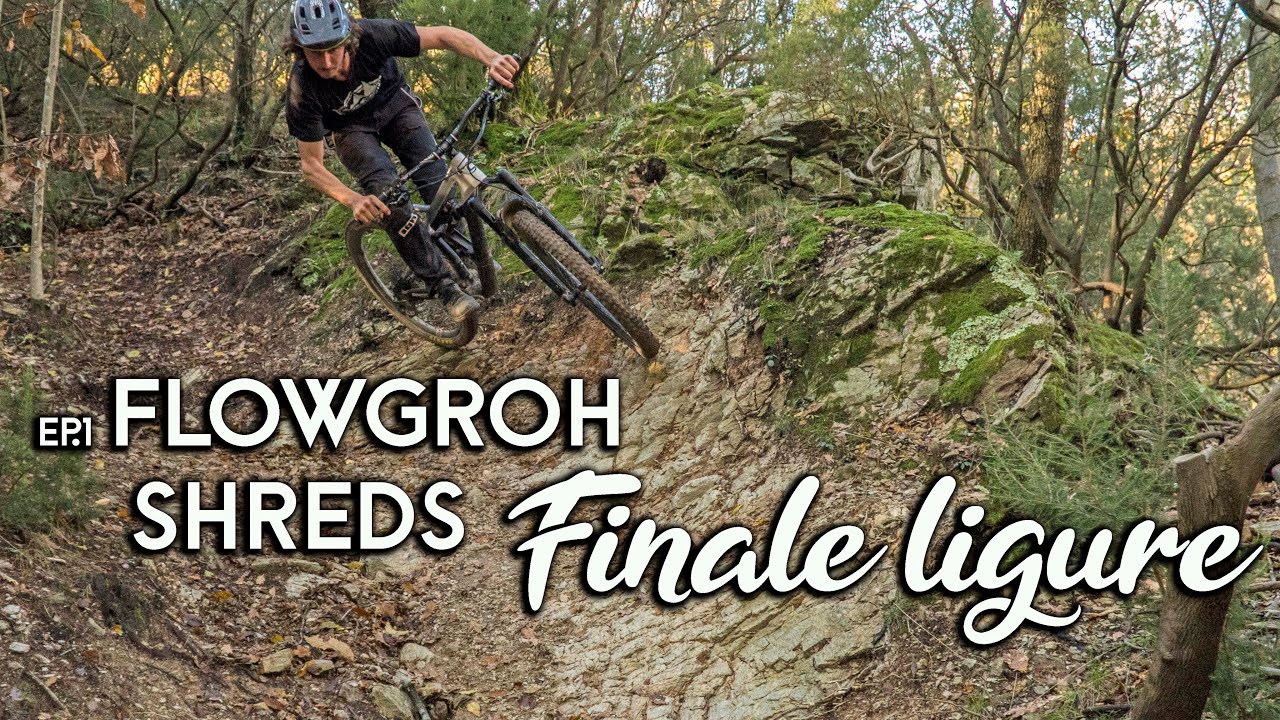Flowgroh shreds Finale Ligure's best MTB Trails