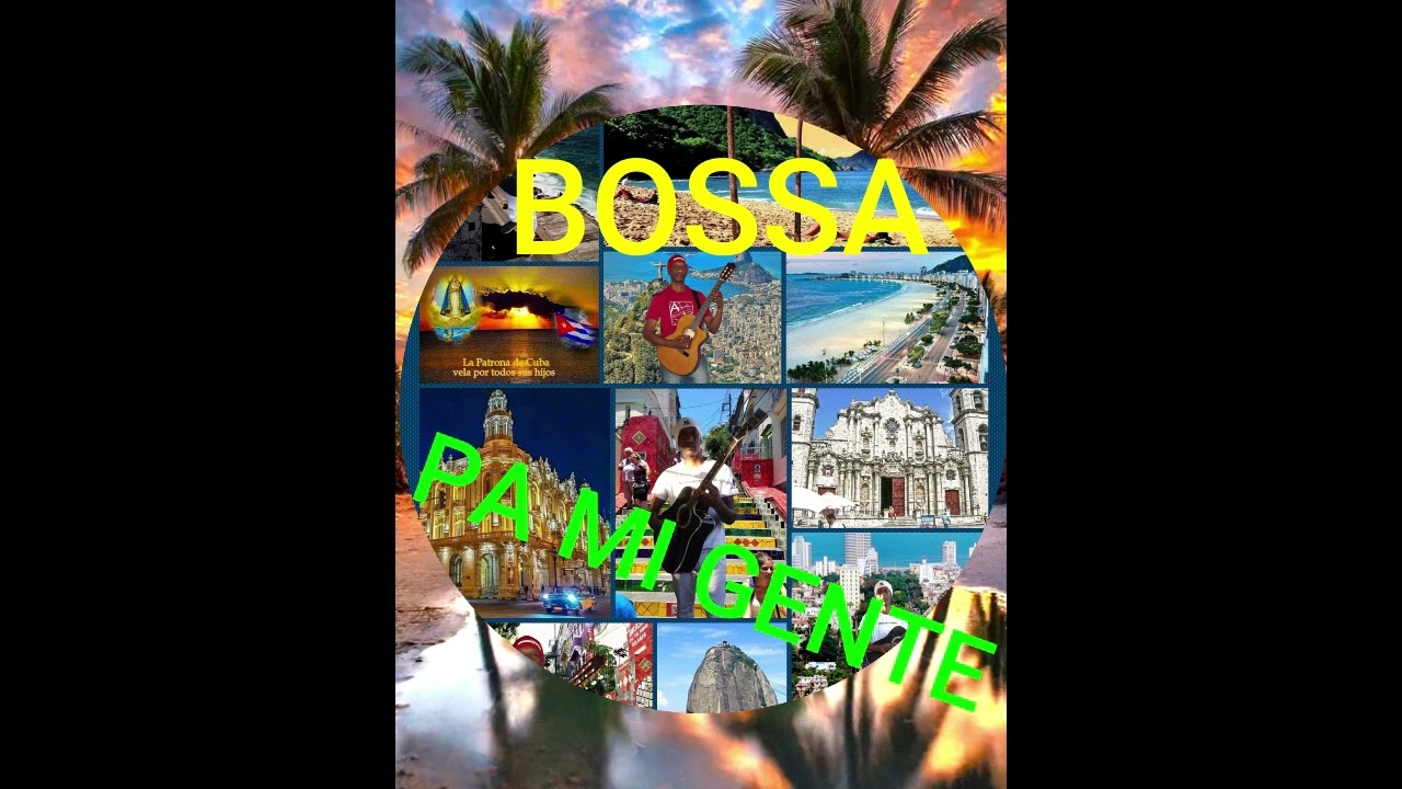 BOSSA PA MI GENTE