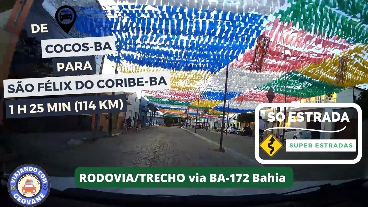 SÓ ESTRADA | de Cocos-BA para São Félix do Coribe-BA | 1 h 25 min (114 km) via BA-172 Pura Aventura!