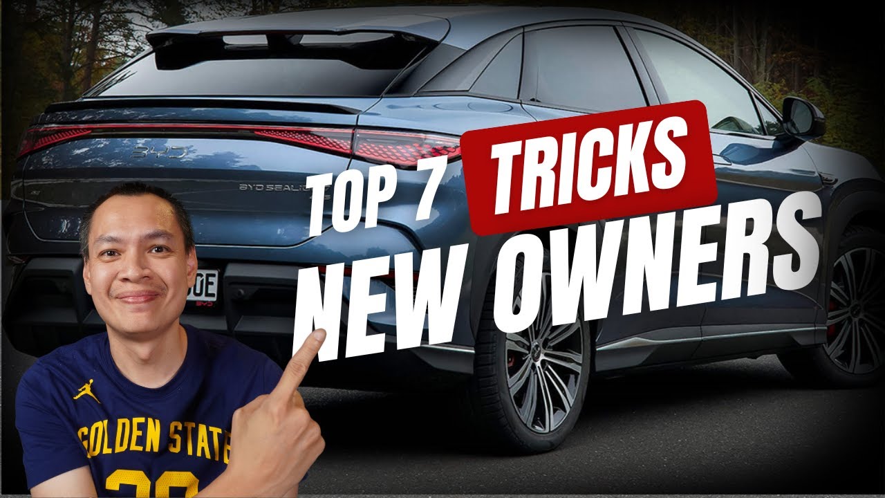 New Sealion 7 Owner? Don’t Miss These 7 Pro Tips