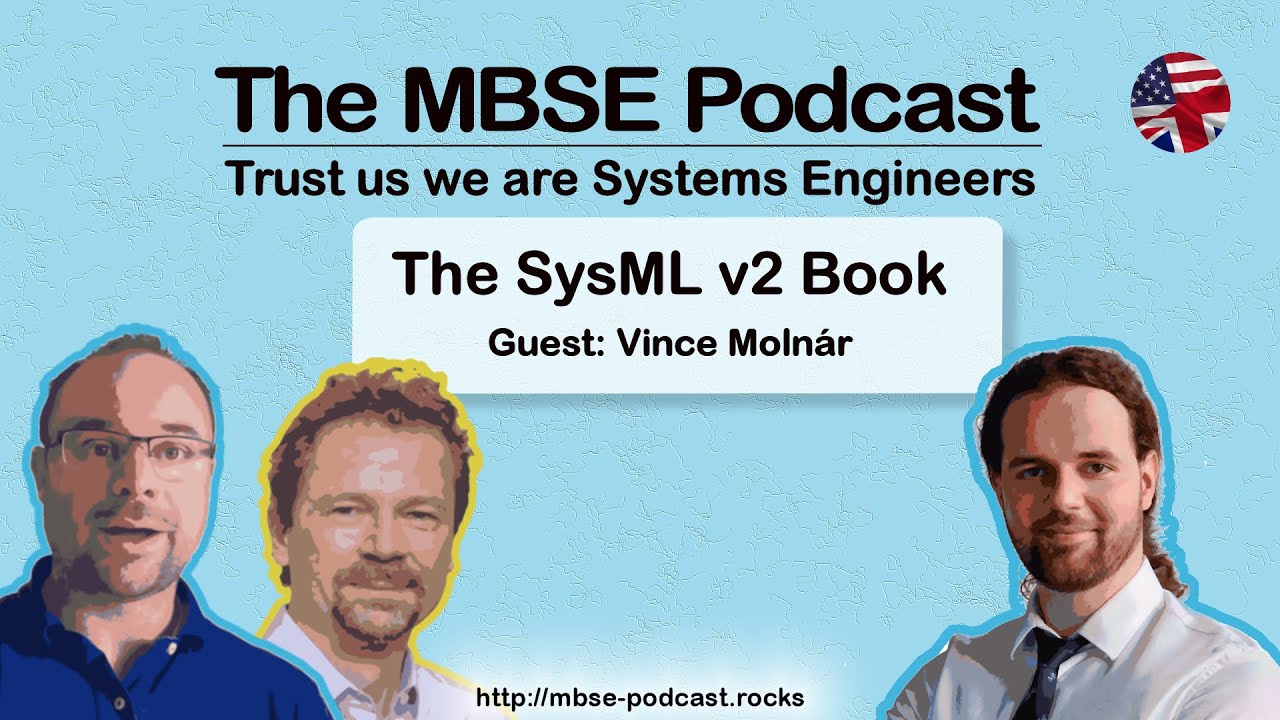 [Episode 60] - The SysML v2 Book with Vince Molnár