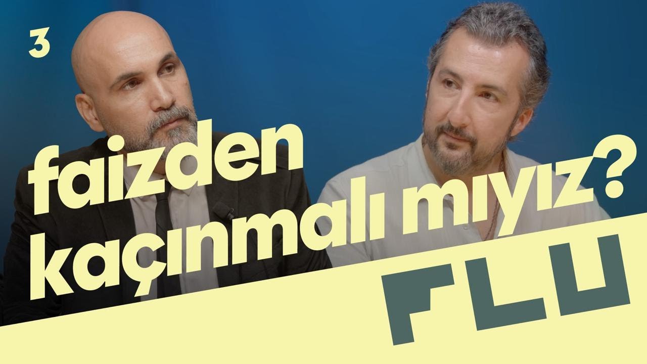 Faizden Kaçınmalı mıyız? - Sarı Masa: Doç. Dr. Volkan Ertit - Dr. Hakan Şahin - B03