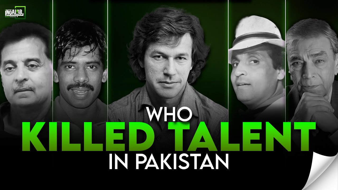 Where Did Pakistan's Talent VANISH? The ONE WORD That Destroyed Our Future! | Inqalaab
