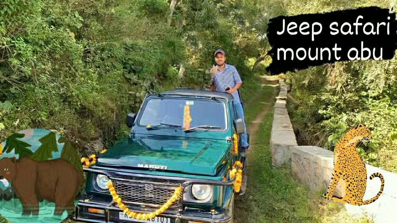 Mount Abu Jungle Safari || Mount Abu Forest Jeep Safari Mount Abu Wildlife Sanctuary। Complete Tour