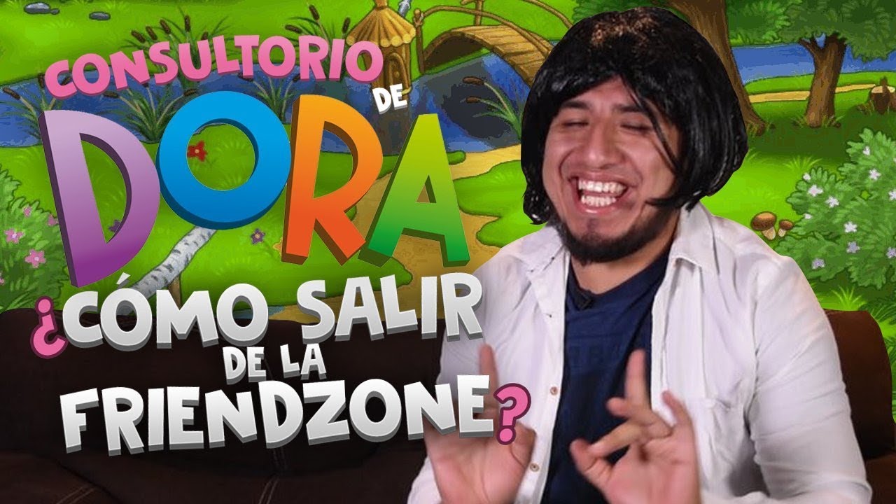 La Friendzone / El Consultorio de Dora