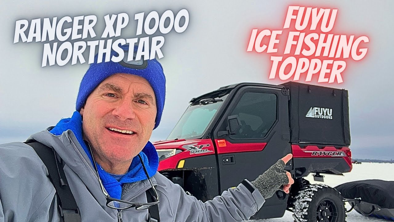 #152 2025 Polaris Ranger XP1000 Ice Fishing Rig - FUYU Outdoors Ice Topper Review