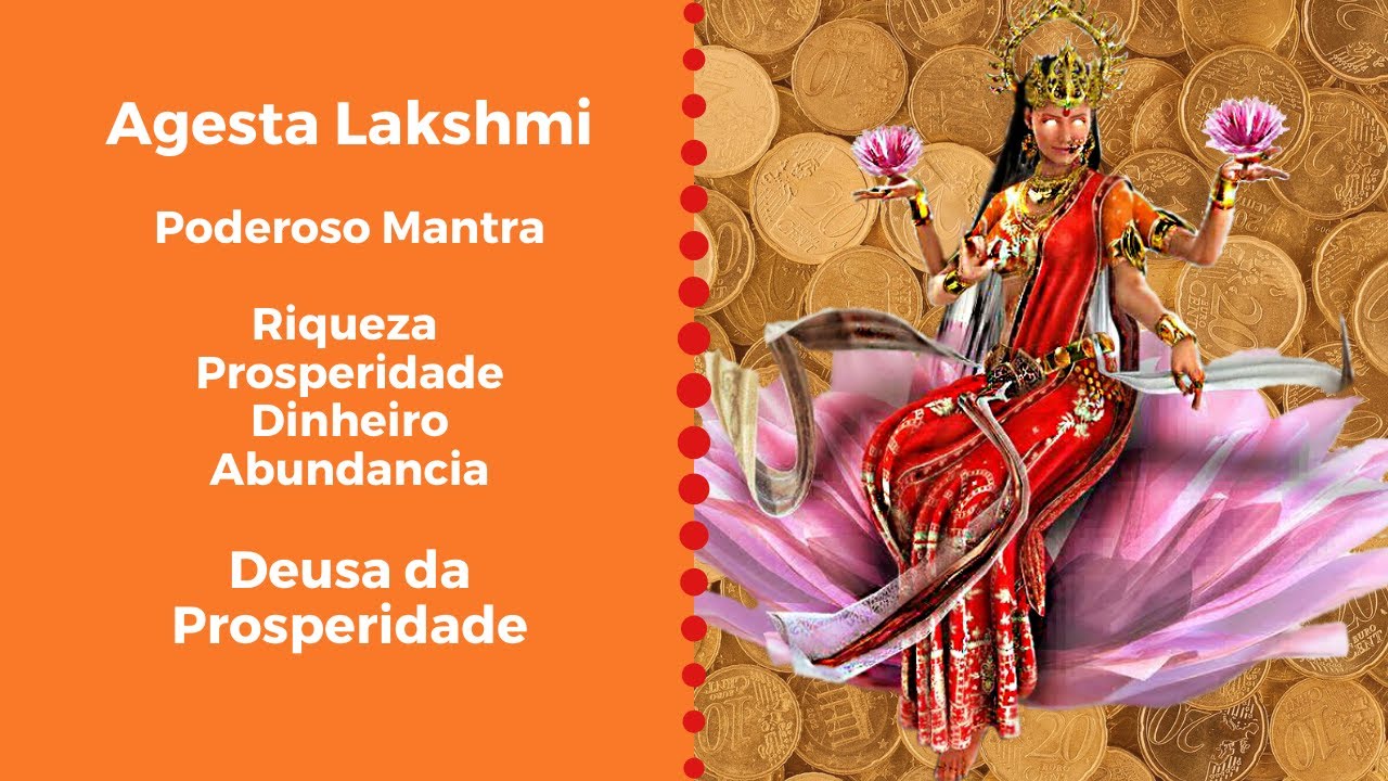 Combo Código Sagrado Agesta, Decreto e Mantra para Lakshmi - Deusa da Prosperidade Material.