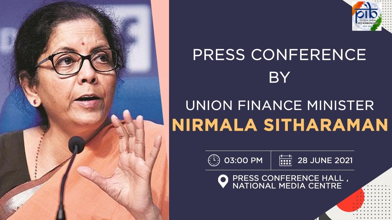 Press conference by Union Finance Minister Nirmala Sitharaman