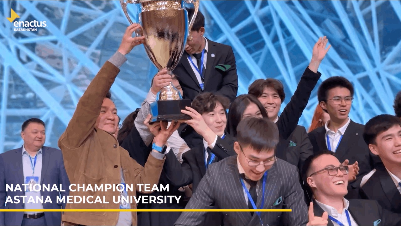 ENACTUS KAZAKHSTAN NATIONAL COMPETITION 2025 | Flashback