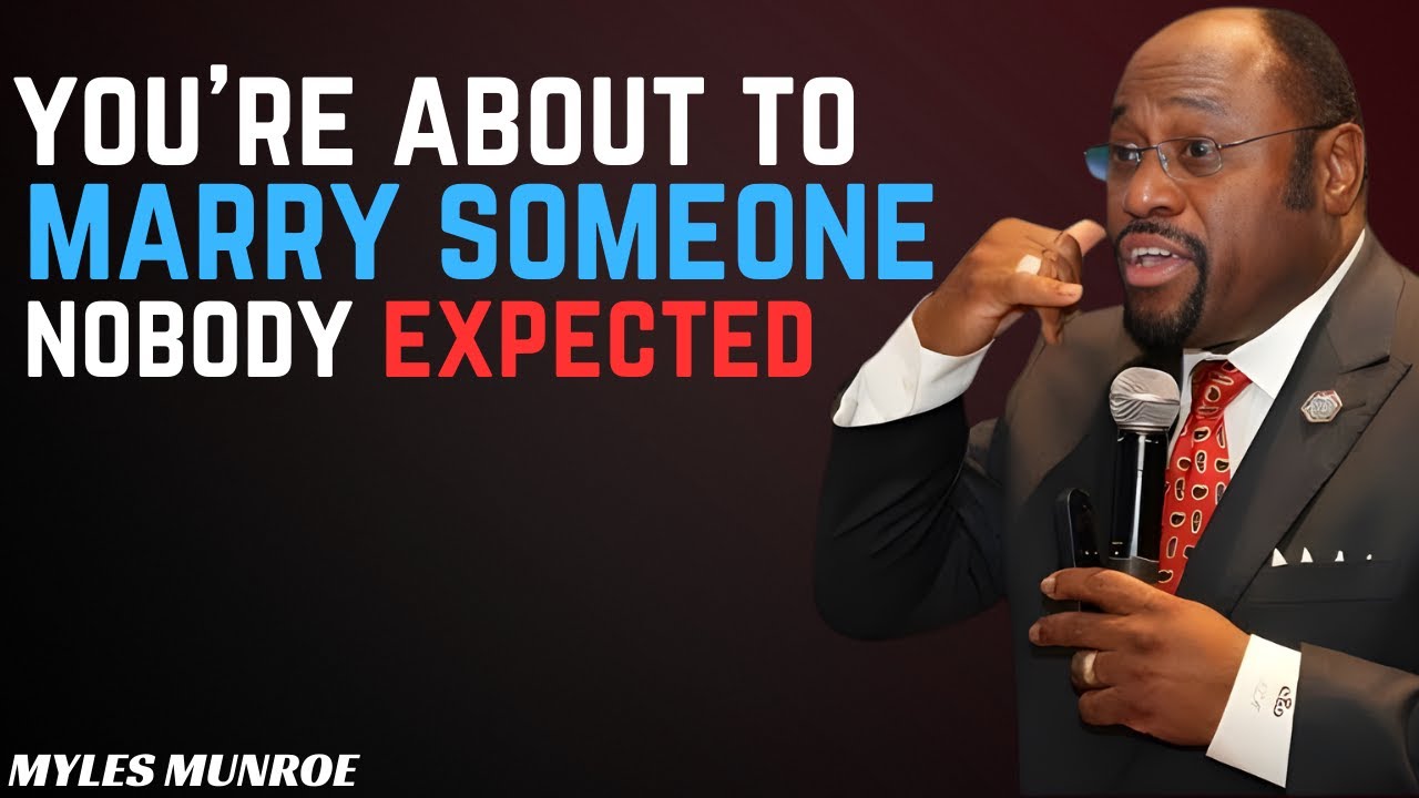 Someone Is Thinking About Marrying You Right Now. The Name Will Shock You Dr. Myles Munroe 2026