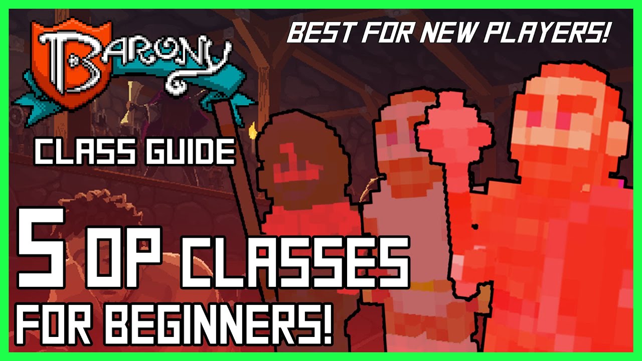 5 OP CLASSES for beginners! | Barony - new player & beginner's guide