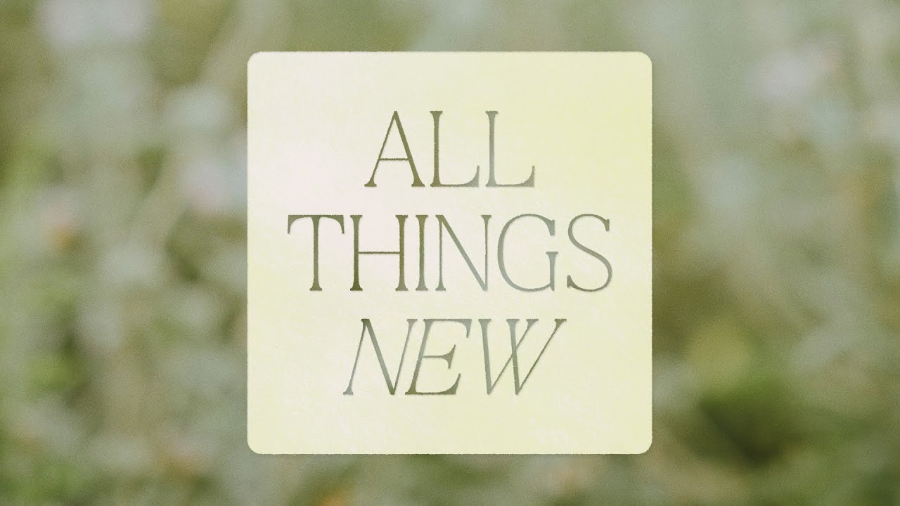 New Fellowship | All Things New | 9:45am Service