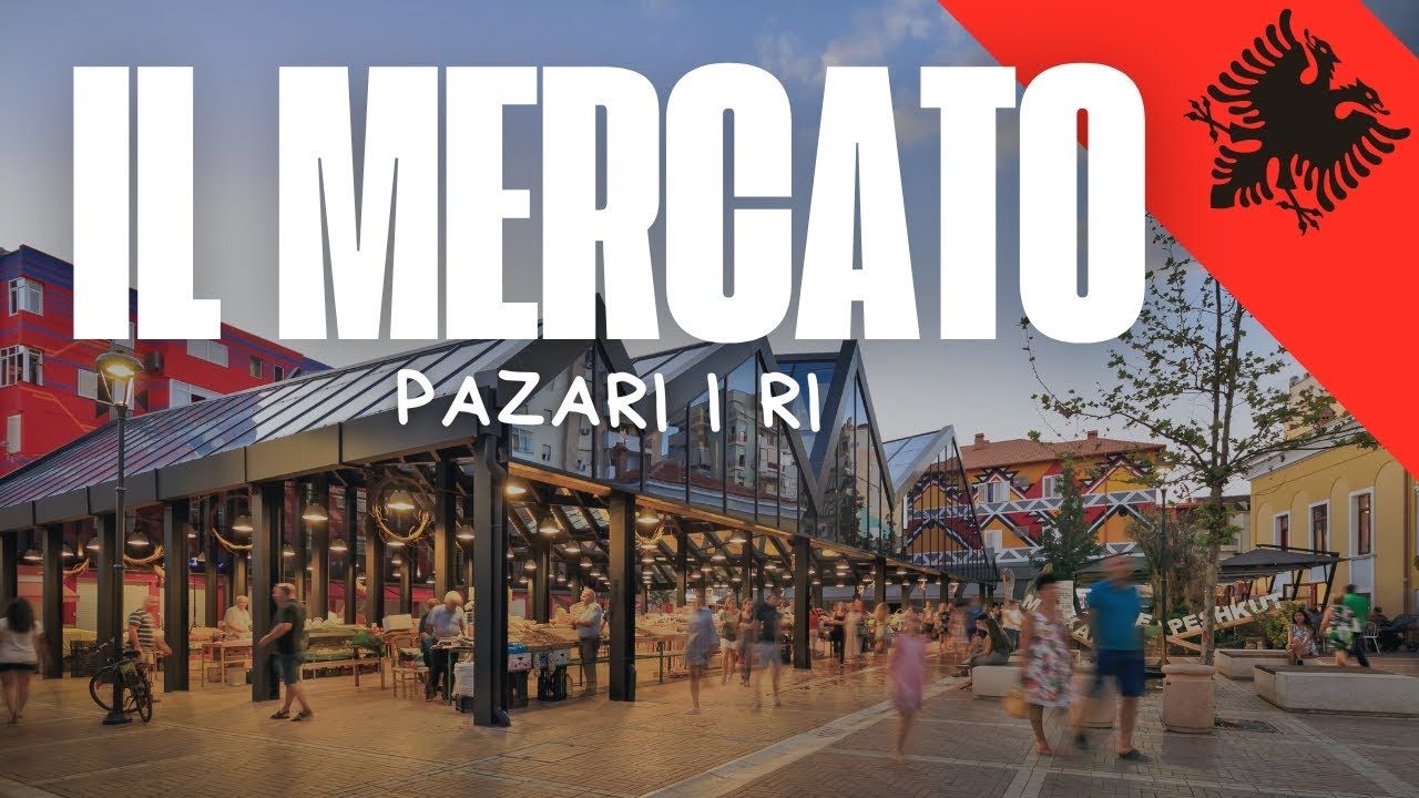 Il mercato di Tirana - Pazari I Ri
