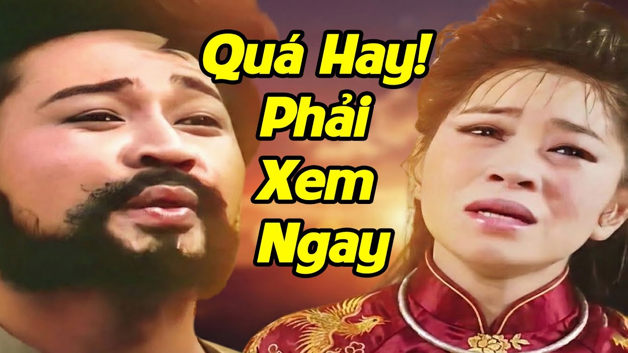 Quá Hay! Phải Xem Ngay | CẢI LƯƠNG XÃ HỘI XƯA HAY NHẤT