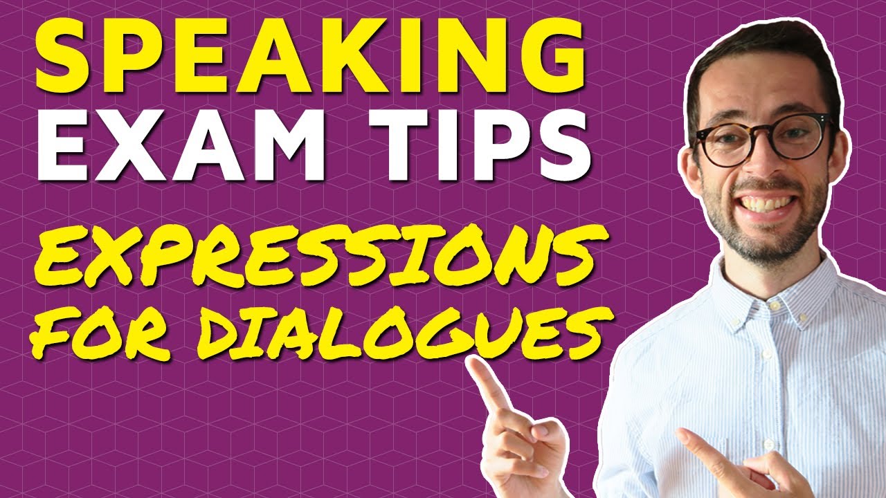 English Exam Tips  - Advanced Expressions For Dialogues (EOI, IELTS, CAMBRIDGE)