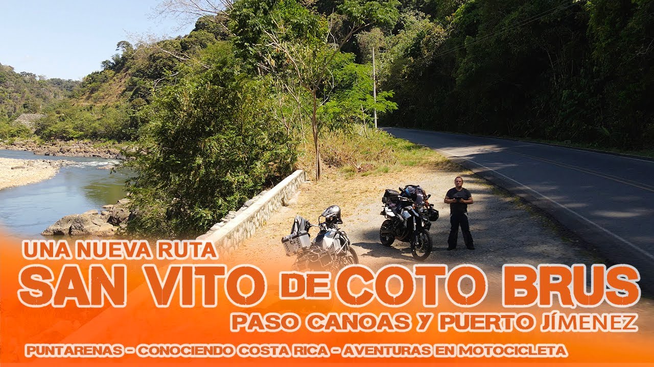 Nueva ruta SAN VITO de COTO BRUS, Paso Canoas y PUERTO JIMÉNEZ Capítulo 44 - Conociendo Costa Rica