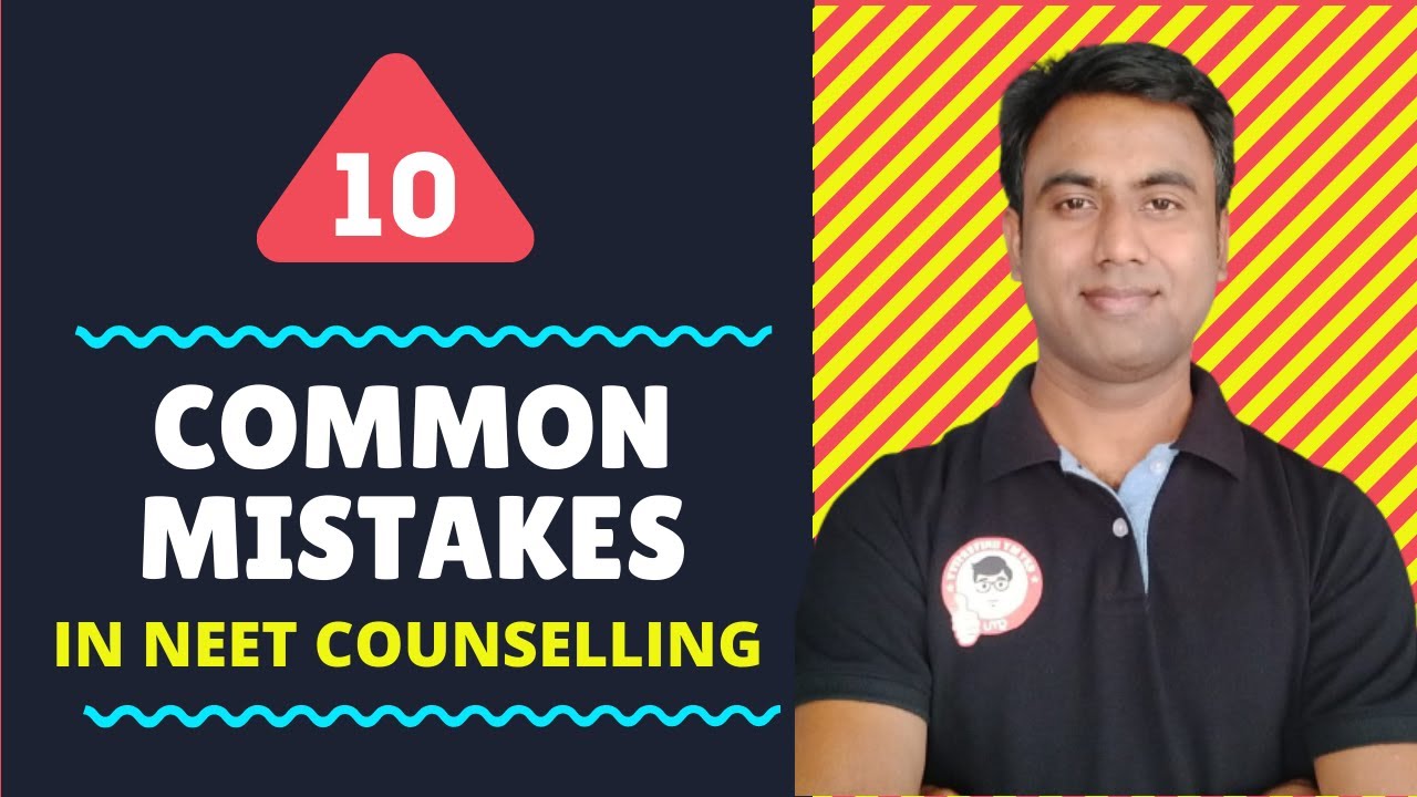 10 COMMON MISTAKES IN MBBS COUNSELLING & ADMISSION PROCESS |  VERY IMPORTANT | GET MY UNIVERSITY
