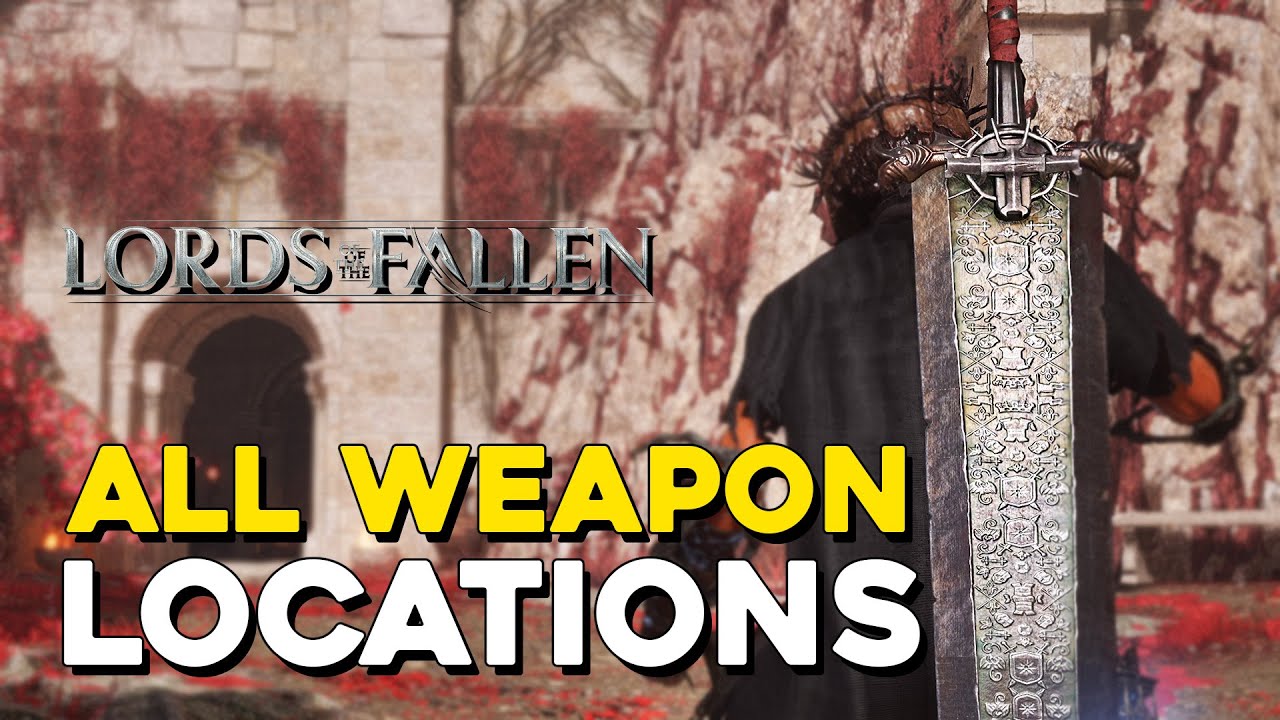 Lords Of The Fallen (2023) All Weapon Locations (Weapon Collector Trophy Guide)