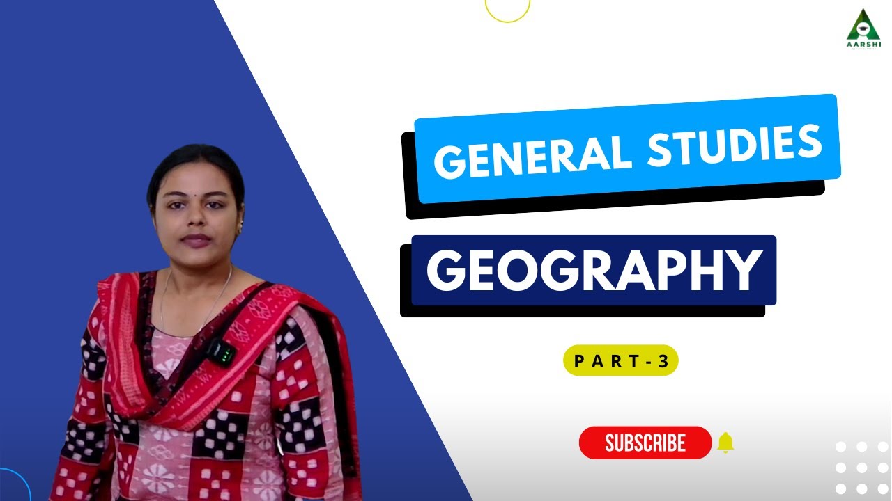 “UPSC GS Geography | Comprehensive Series for Civil Services Exam” Part - 3