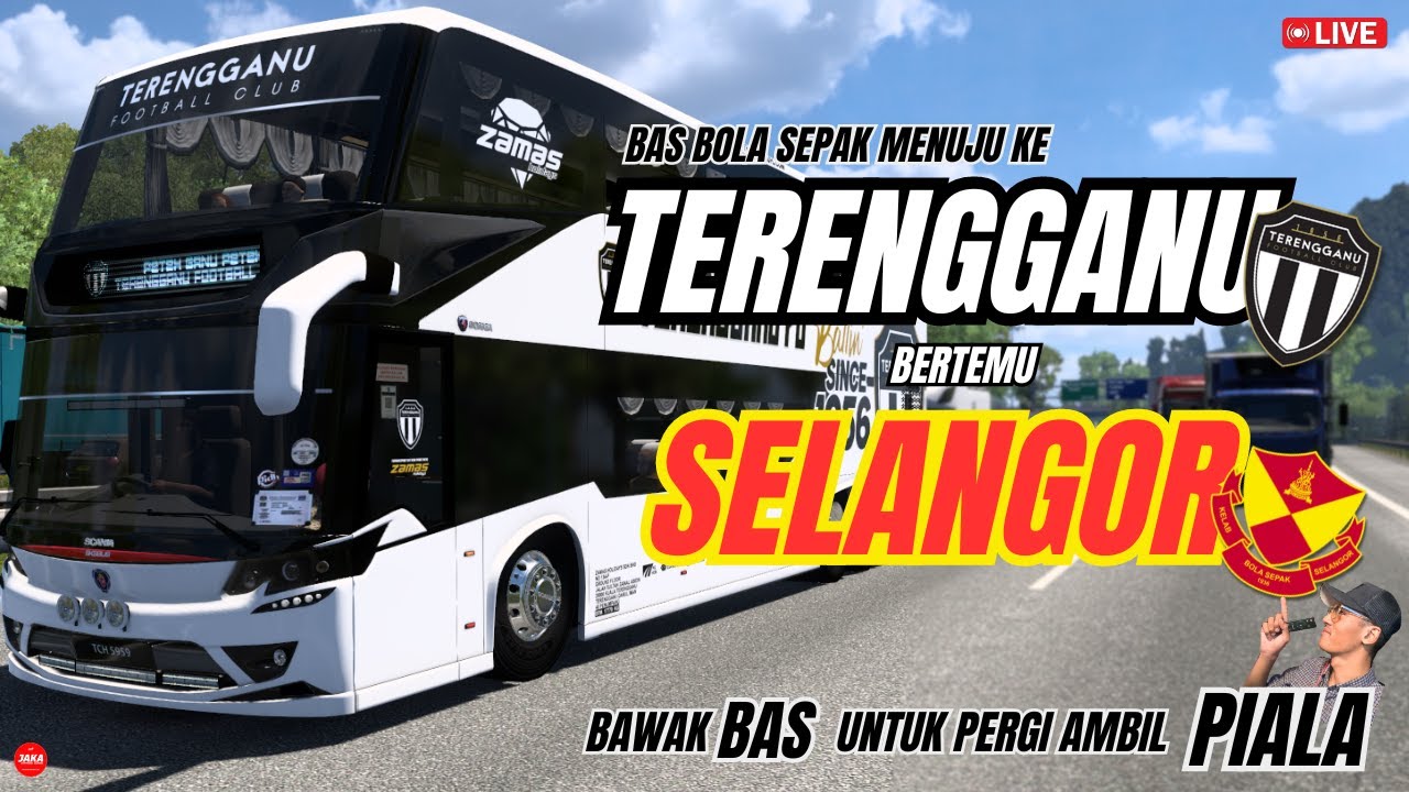 TERENGGANU VS SELANGOR ! SIAPA AKAN MENANG ? BAS BOLA SEPAK TERENGGANU - ETS2