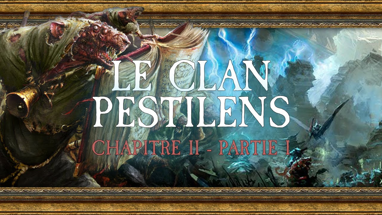 L'histoire des Skavens (CH2 - P1) - Le Clan Pestilens : la Lustrie envahie