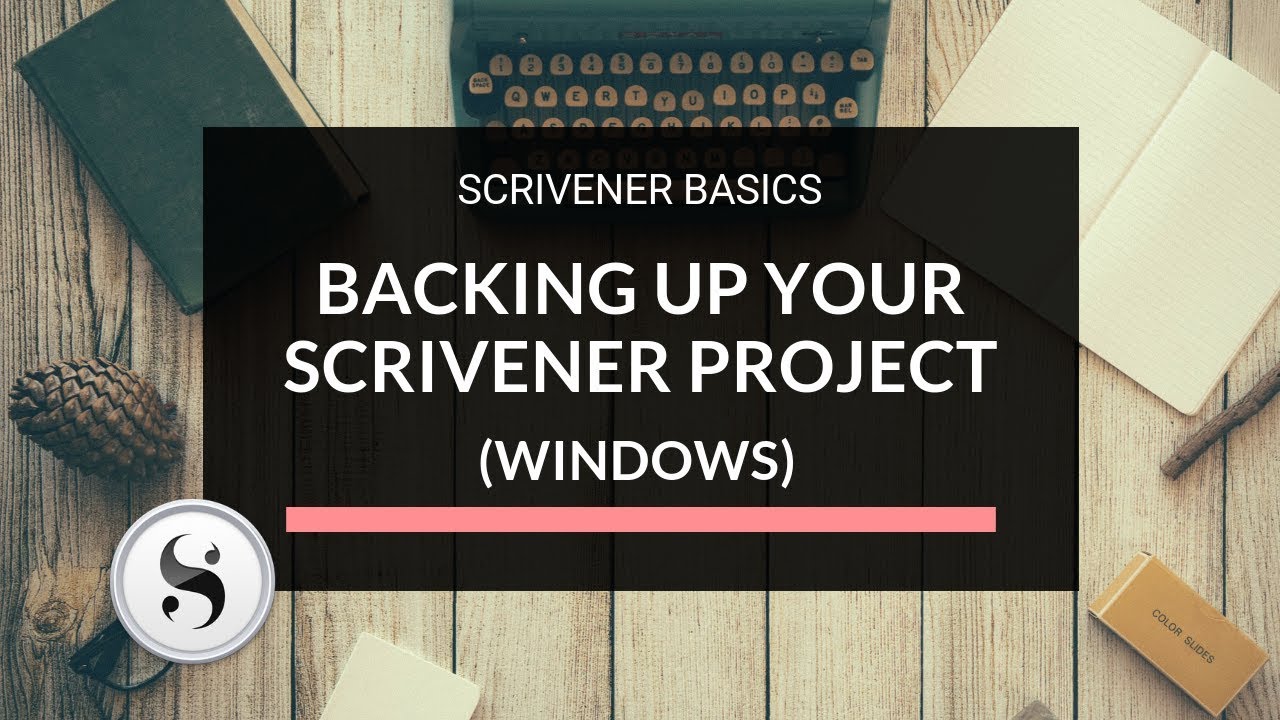 Scrivener Basics: Part 4 - Backing Up Your Scrivener Project (Windows)